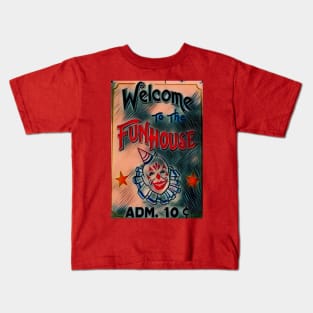 Welcome to the Funhouse Kids T-Shirt
